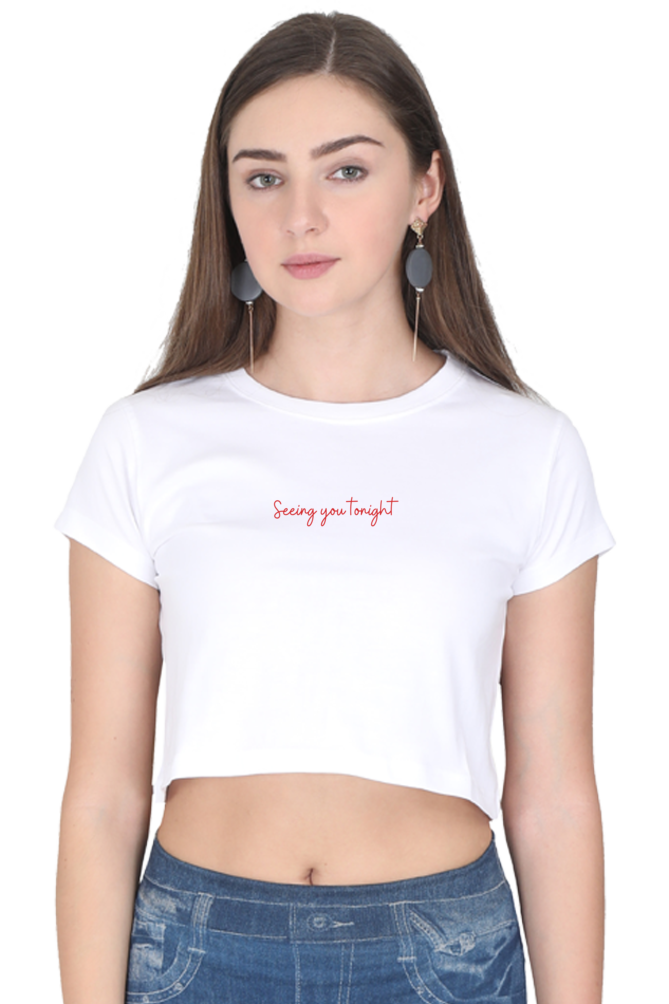 Seeing You Tonight, It's a Bad Idea Right Women's Crop Top