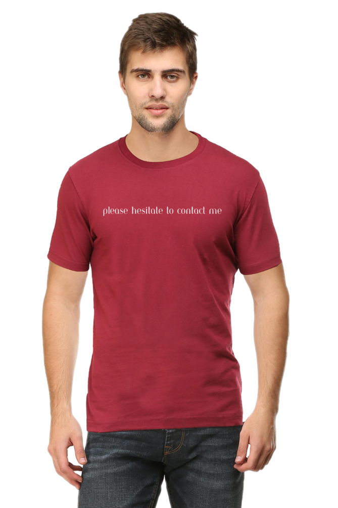 Please Hesitate To Contact Me Unisex Classic T-Shirt