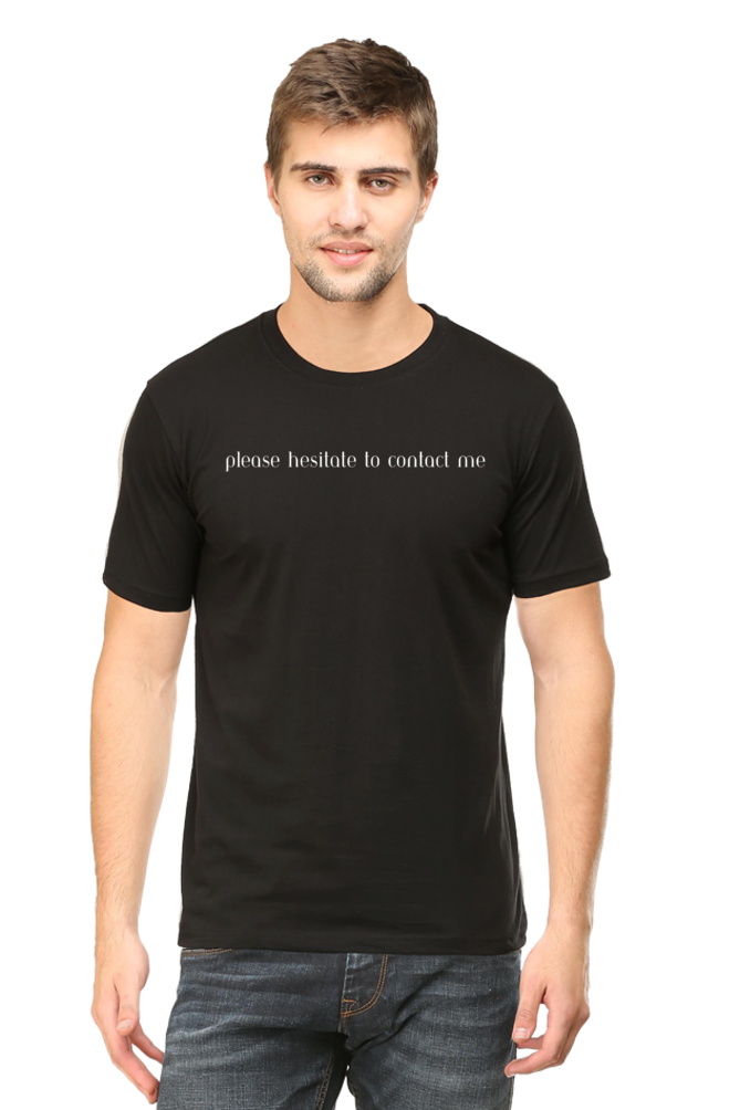 Please Hesitate To Contact Me Unisex Classic T-Shirt