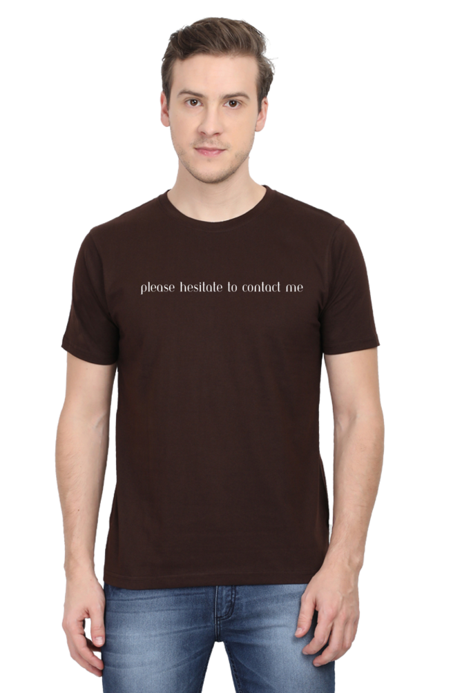 Please Hesitate To Contact Me Unisex Classic T-Shirt