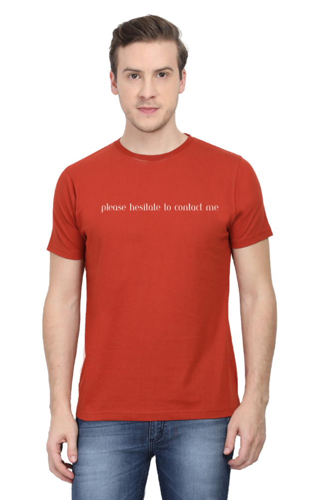 Please Hesitate To Contact Me Unisex Classic T-Shirt