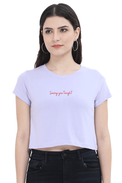 Seeing You Tonight, It's a Bad Idea Right Women's Crop Top