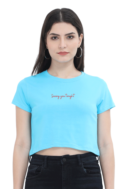 Seeing You Tonight, It's a Bad Idea Right Women's Crop Top