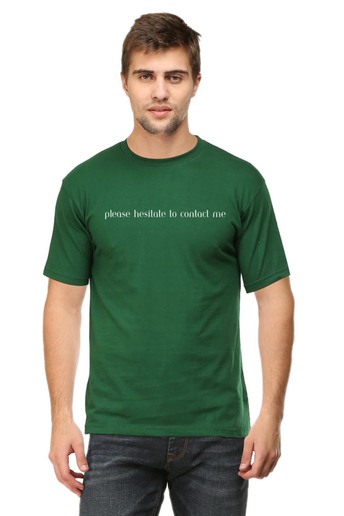 Please Hesitate To Contact Me Unisex Classic T-Shirt